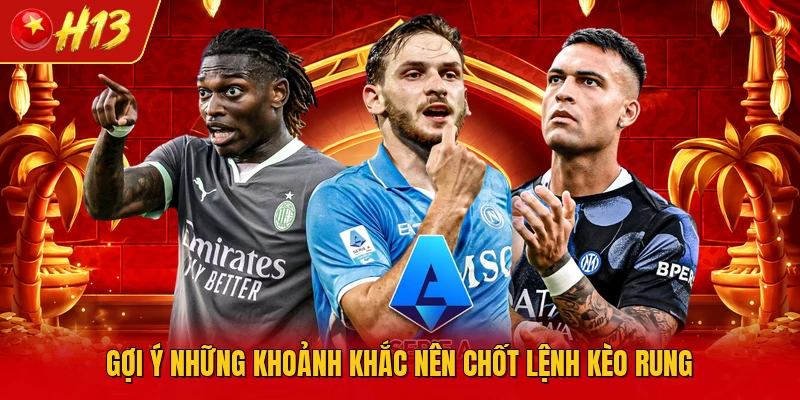 Gợi ý những khoảnh khắc nên chốt lệnh kèo rung